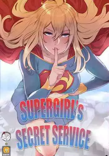 [Mr.takealook] Supergirl's Secret Service [English]
