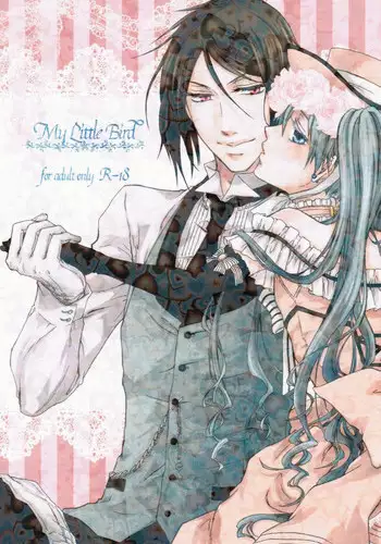 (C76) [Candy*pot (Hoshino Minato)] My Little Bird (Black Butler)